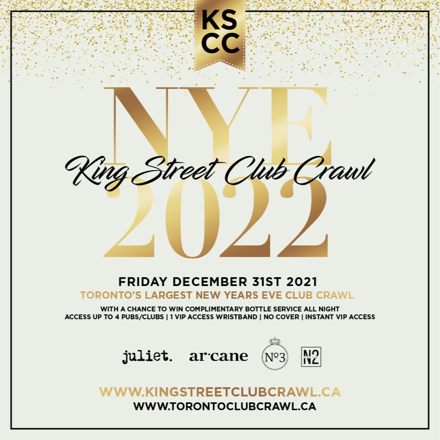 Toronto New Years Eve 2022 - King Street Club Crawl