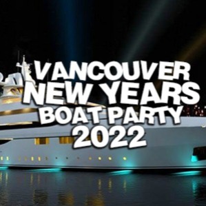 Vancouver New Years Boat Party 2022 | Sat Jan 1 