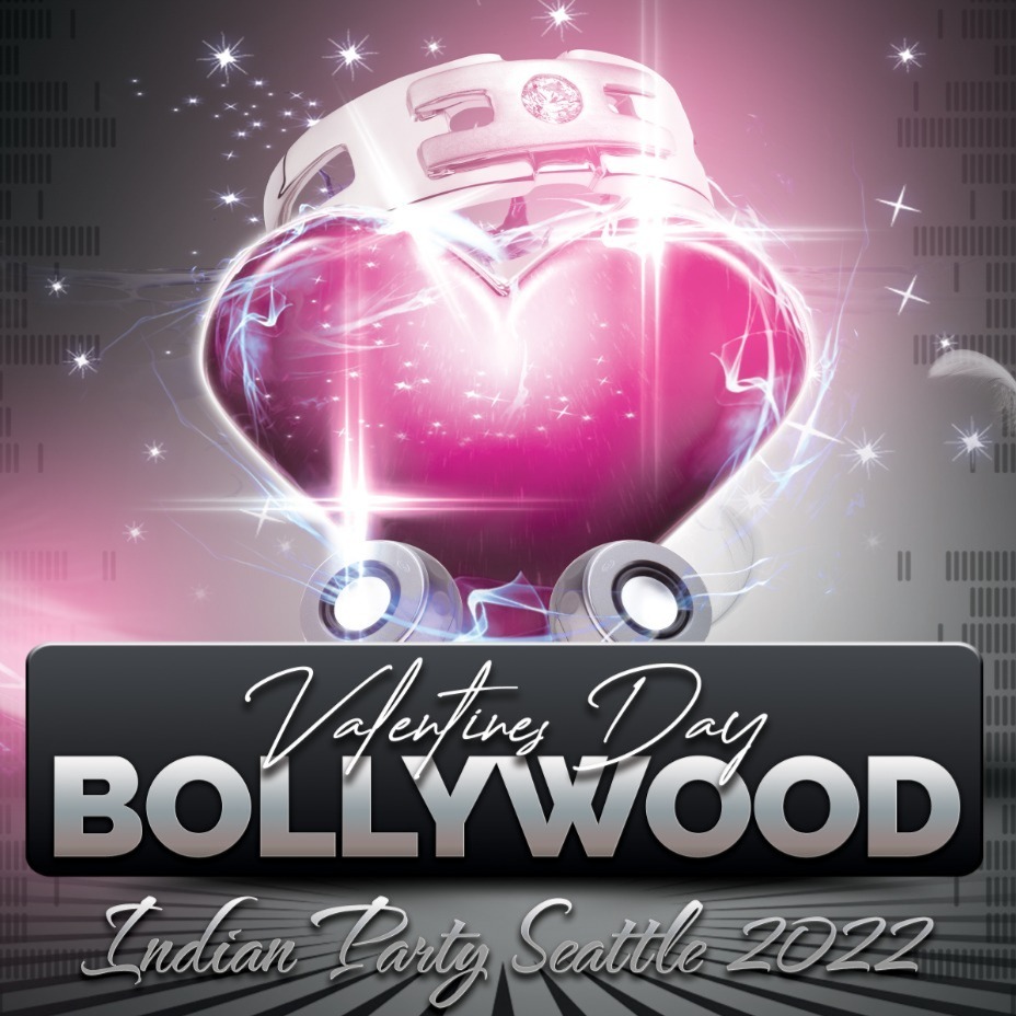Valentine’s Day Bollywood Indian Party Seattle 2022 