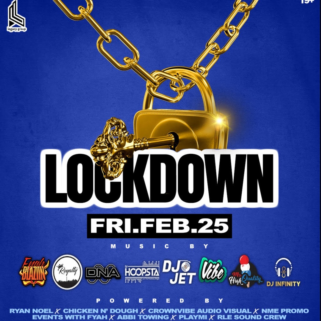 LOCKDOWN - LEGACY GROUP ENT. - FEB25TH - KRAVE
