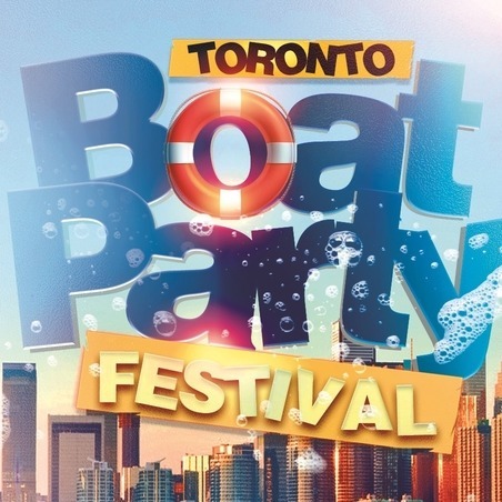 Toronto Boat Party Festival 2022 | Sat July 2 | Official Mega Party! 