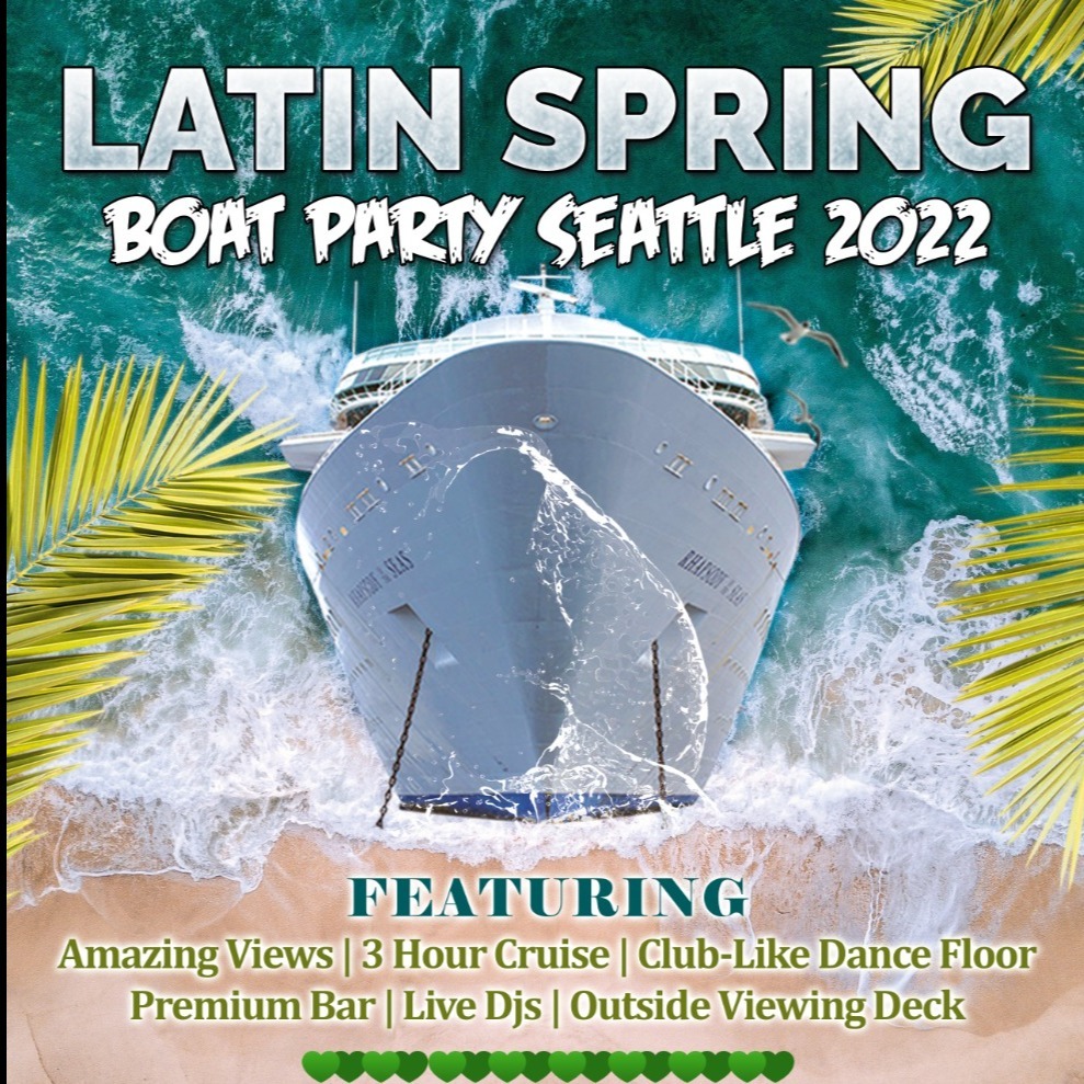 Latin Spring Boat Party Seattle 2022