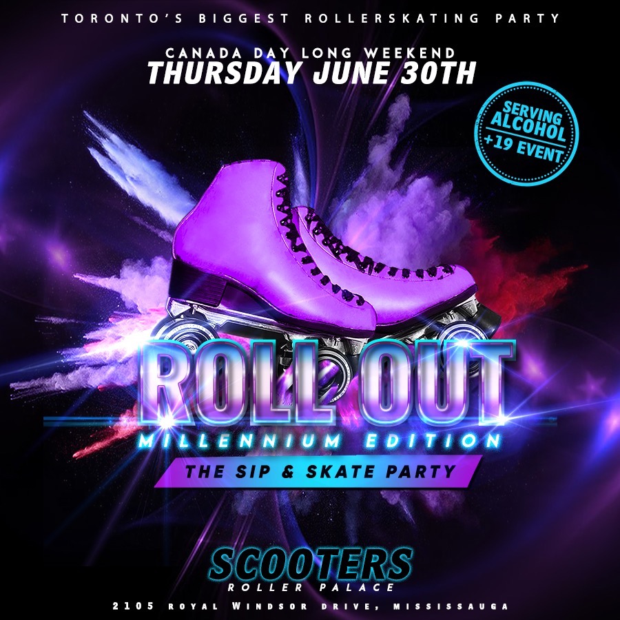 ROLL OUT - The Sip & Skate Party Canada Day Long Weekend