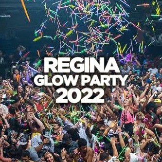REGINA GLOW PARTY 2022 @ THE LOT NIGHTCLUB | OFFICIAL MEGA PARTY!