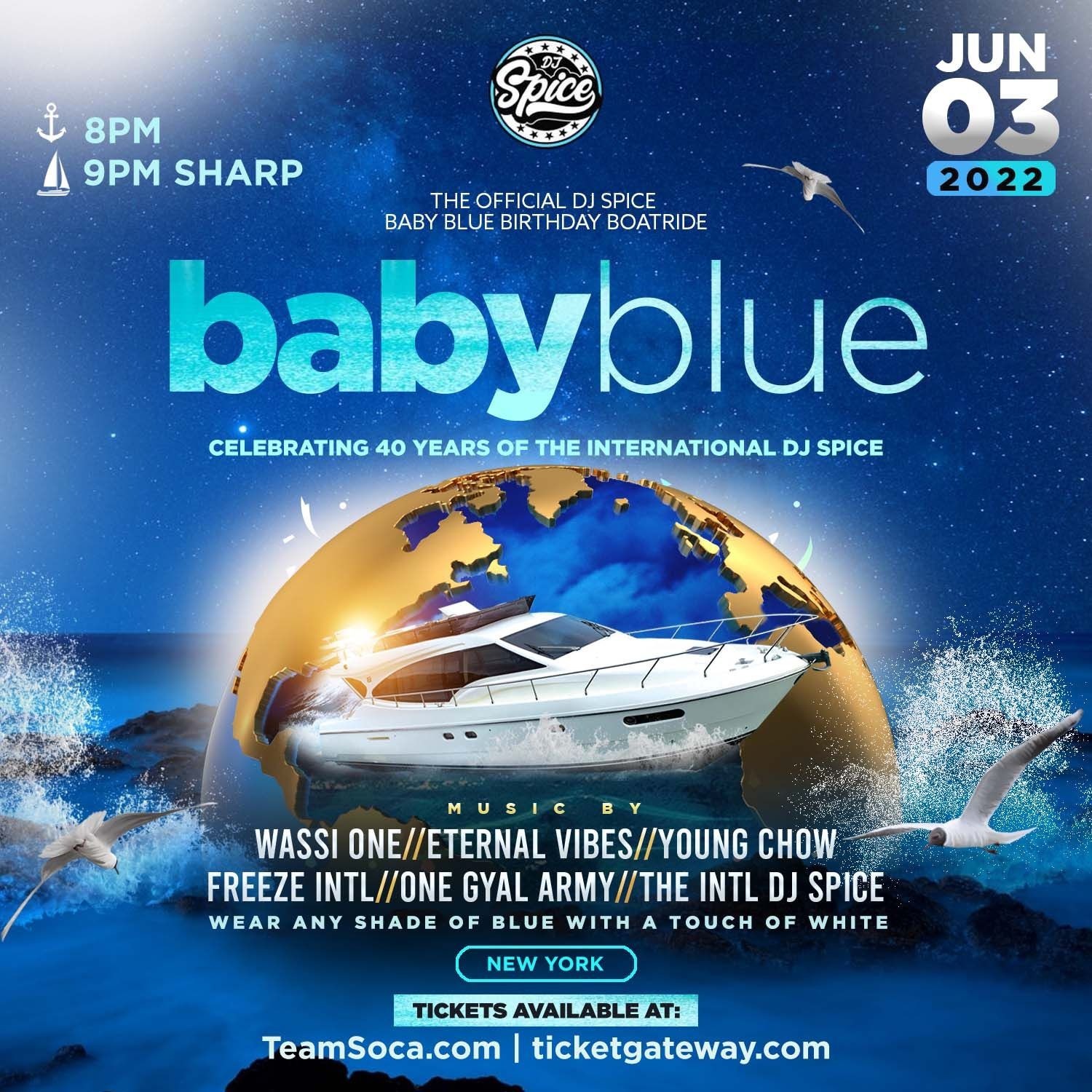 DJ Spice's Baby Blue Birthday Boatride Fri June 3rd 2022