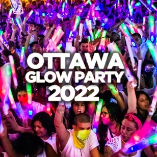OTTAWA GLOW PARTY 2022 @ THE SHOW NIGHTCLUB | OFFICIAL MEGA PARTY!