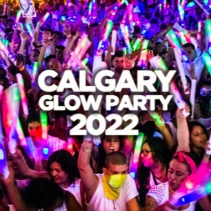 Calgary Glow Party 2022 @ Junction Nightclub | Official Mega Party! 