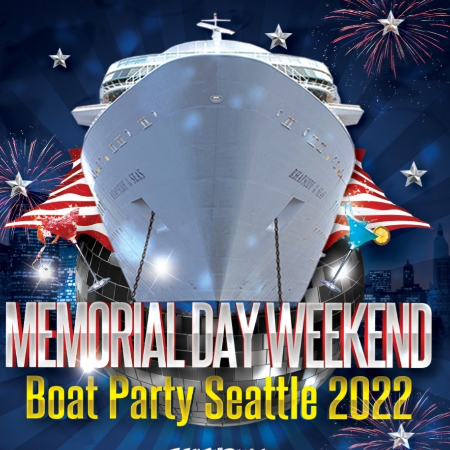 Memorial Day Long Weekend Boat Party Seattle 2022