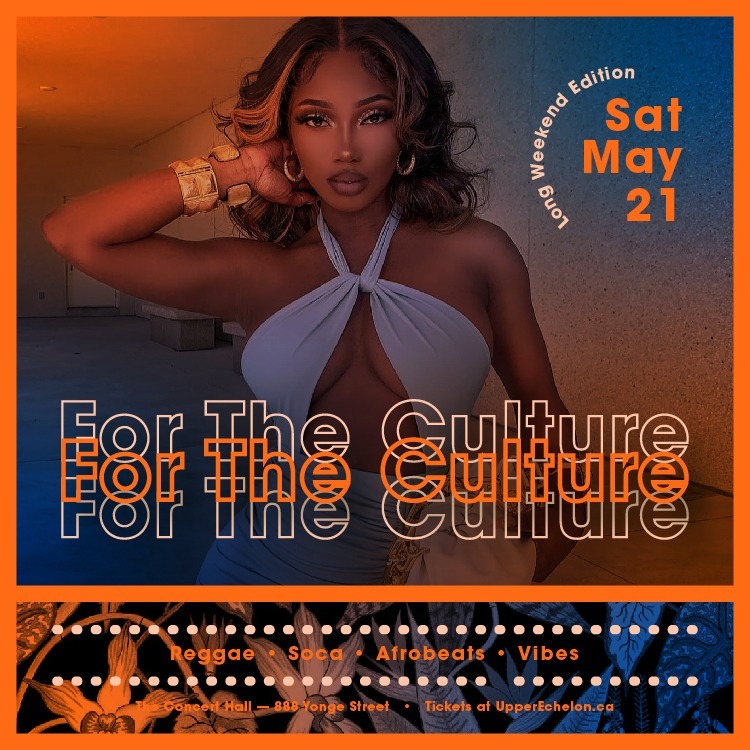 For The Culture | Long Weekend Sat May 21 