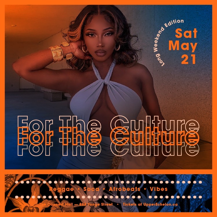 For The Culture | Long Weekend Sat May 21