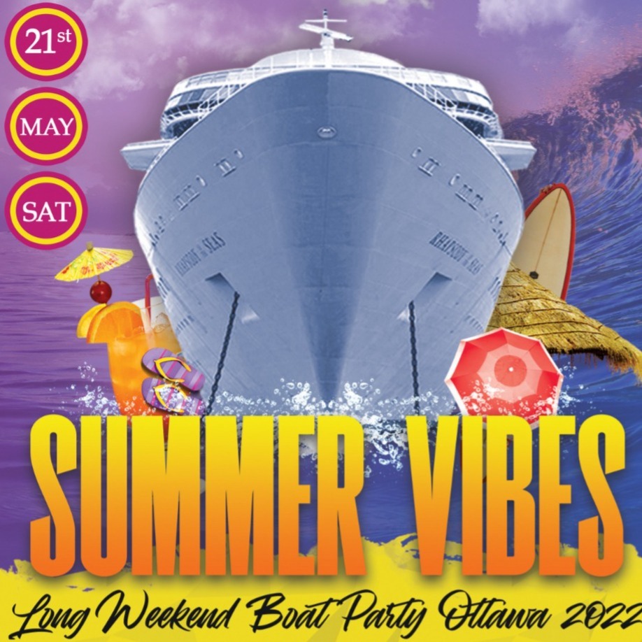 Summer Vibes Long Weekend Boat Party Ottawa 2022