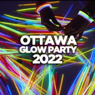 OTTAWA GLOW PARTY 2022 @ THE SHOW NIGHTCLUB | OFFICIAL MEGA PARTY!