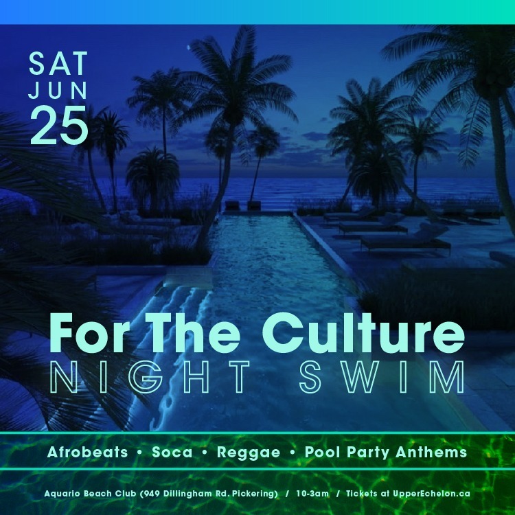 For The Culture | NIGHT SWIM Pool Party