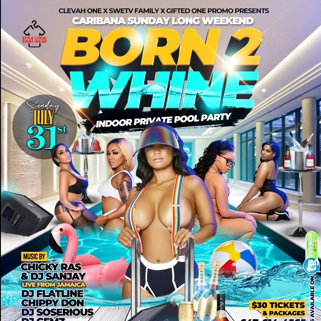 BORN 2 WHINE | INDOOR PRIVATE POOL PARTY