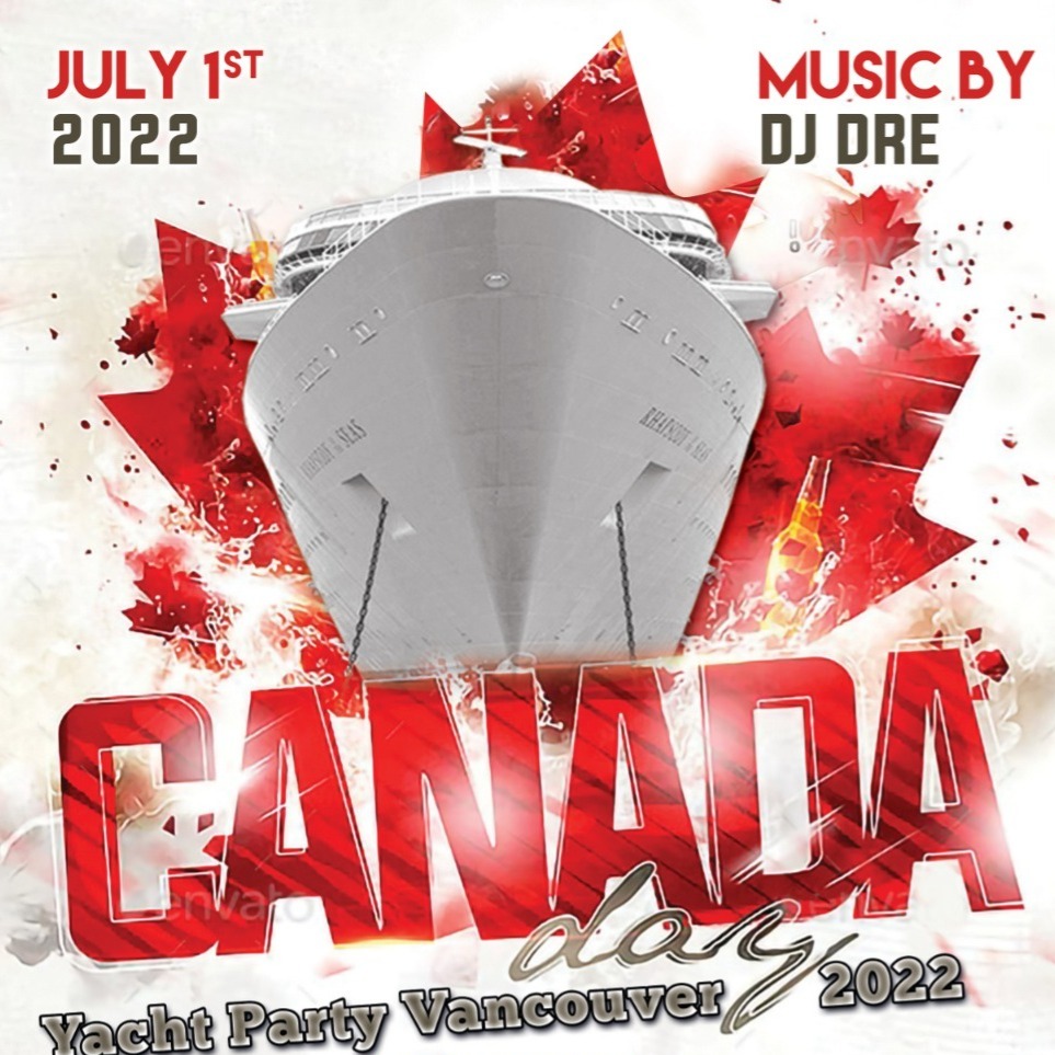 Canada Day Yacht Party Vancouver 2022 | July 1st | Boat Party 