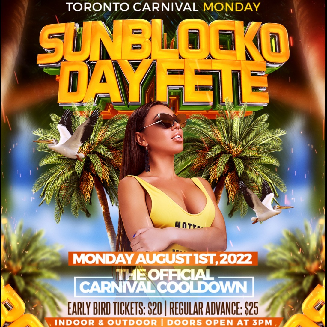 SUNBLOCKO DAY FETE - CARIBANA MONDAY