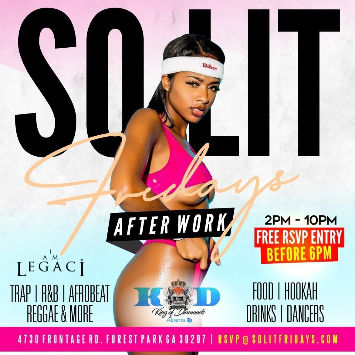 SO LIT FRIDAYS AFTER WORK | FREE ADMISSION BEFORE 6PM WITH RSVP