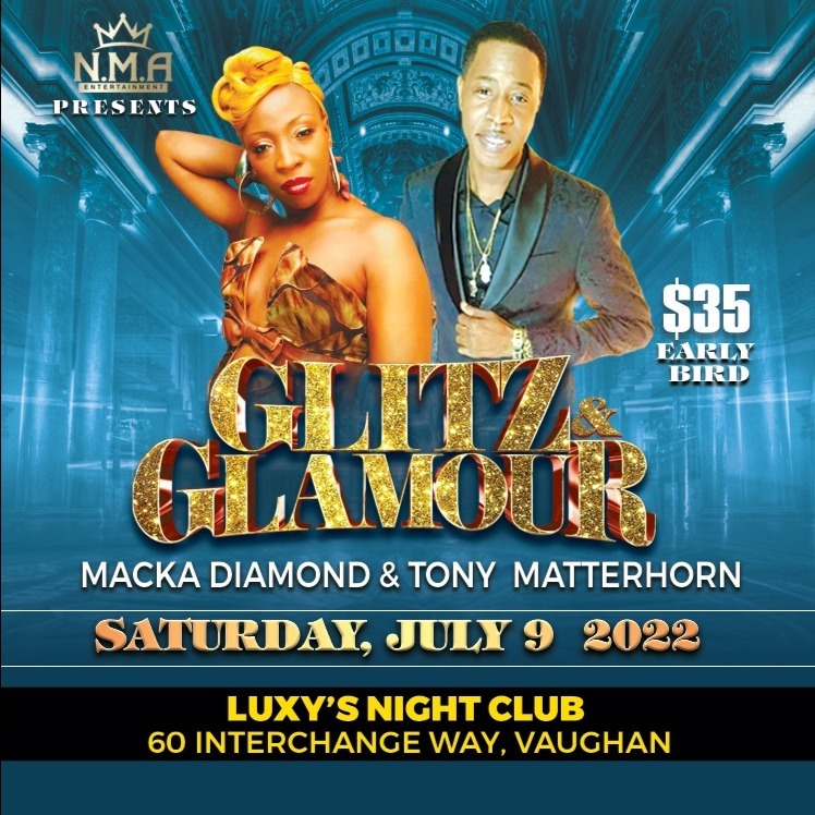 Glitz & Glamour Featuring Tony Matterhorn & Macka Diamond