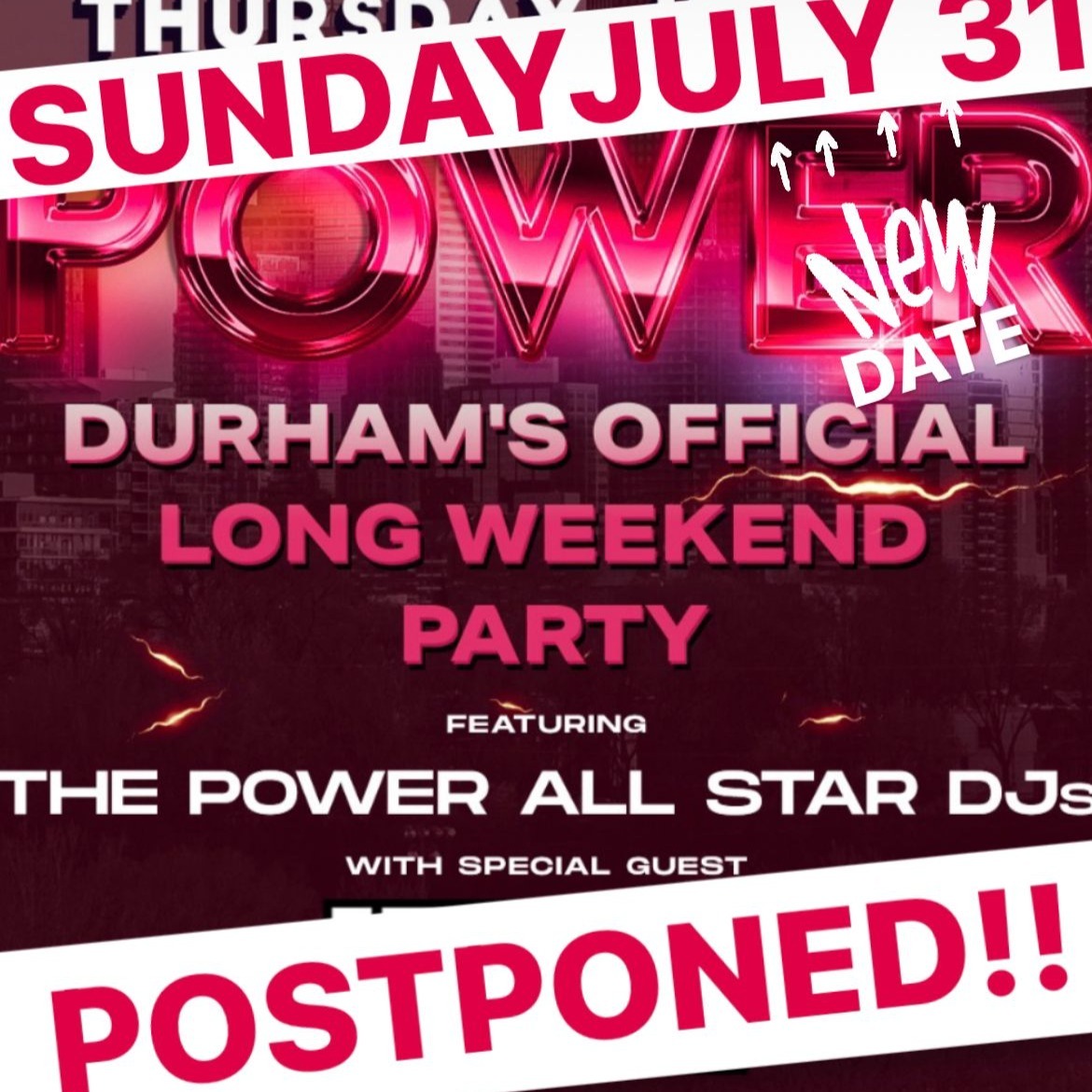POWER - DURHAMS OFFICIAL LONG WEEKEND PARTY - THURSDAY JUNE 30