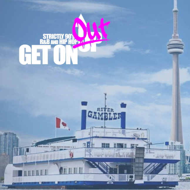 GET ON UP ~ STRICTLY 90S R&B AND HIP HOP ~ BOAT CRUISE
