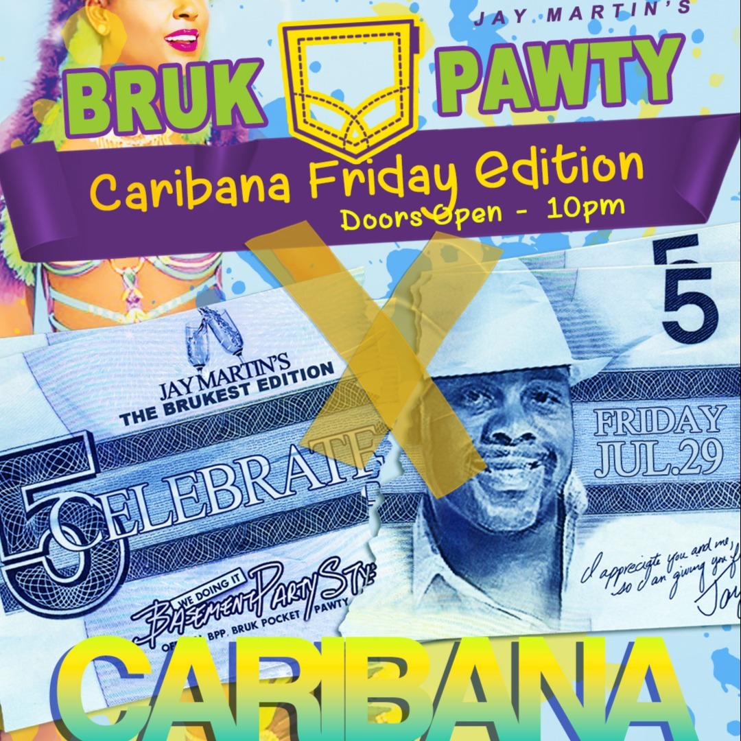 Bruk Pawty Caribana Friday Edition