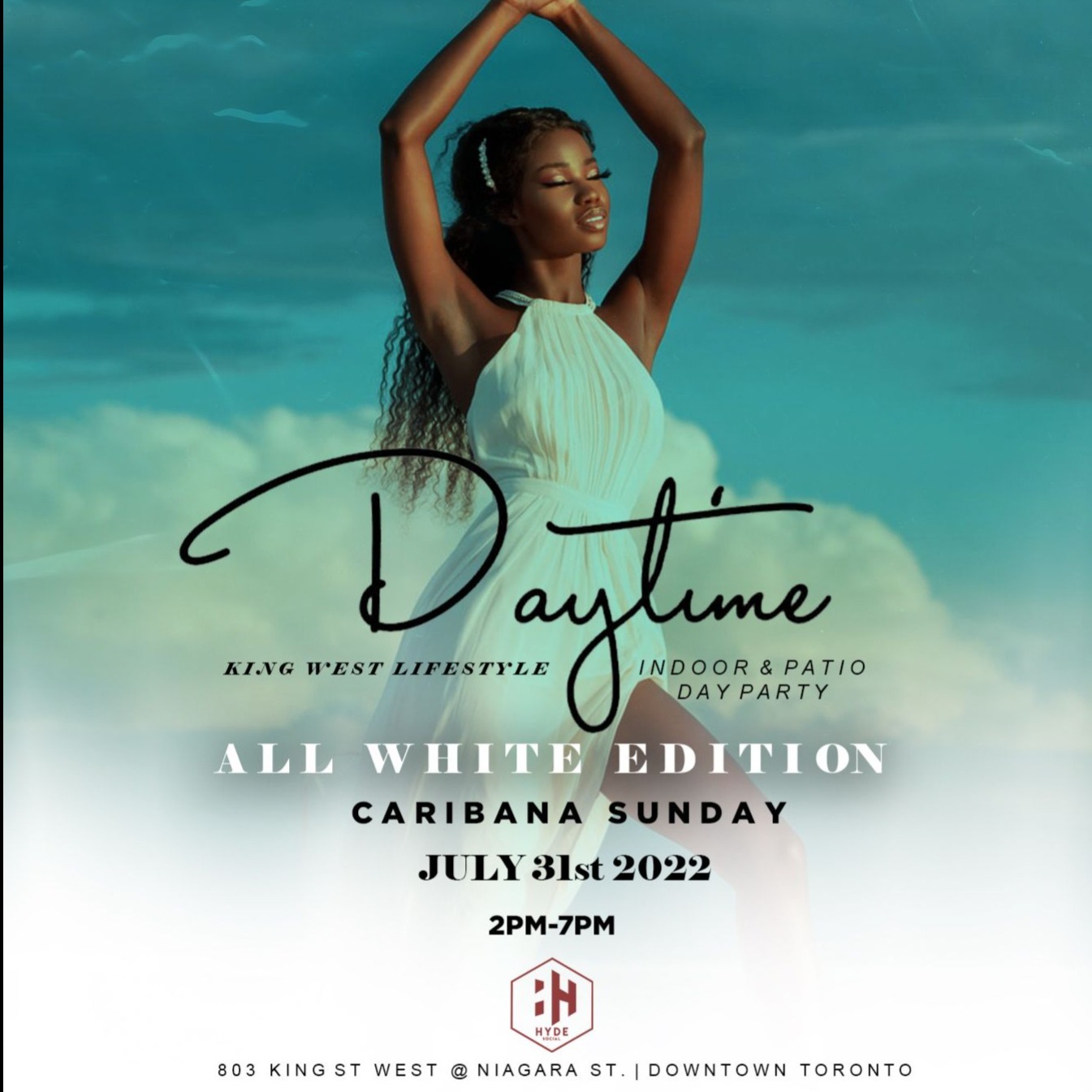 DAYTIME CARIBANA SUNDAY ALL WHITE EDITION |  HYDE SOCIAL |  SUN JULY 31th, 2022