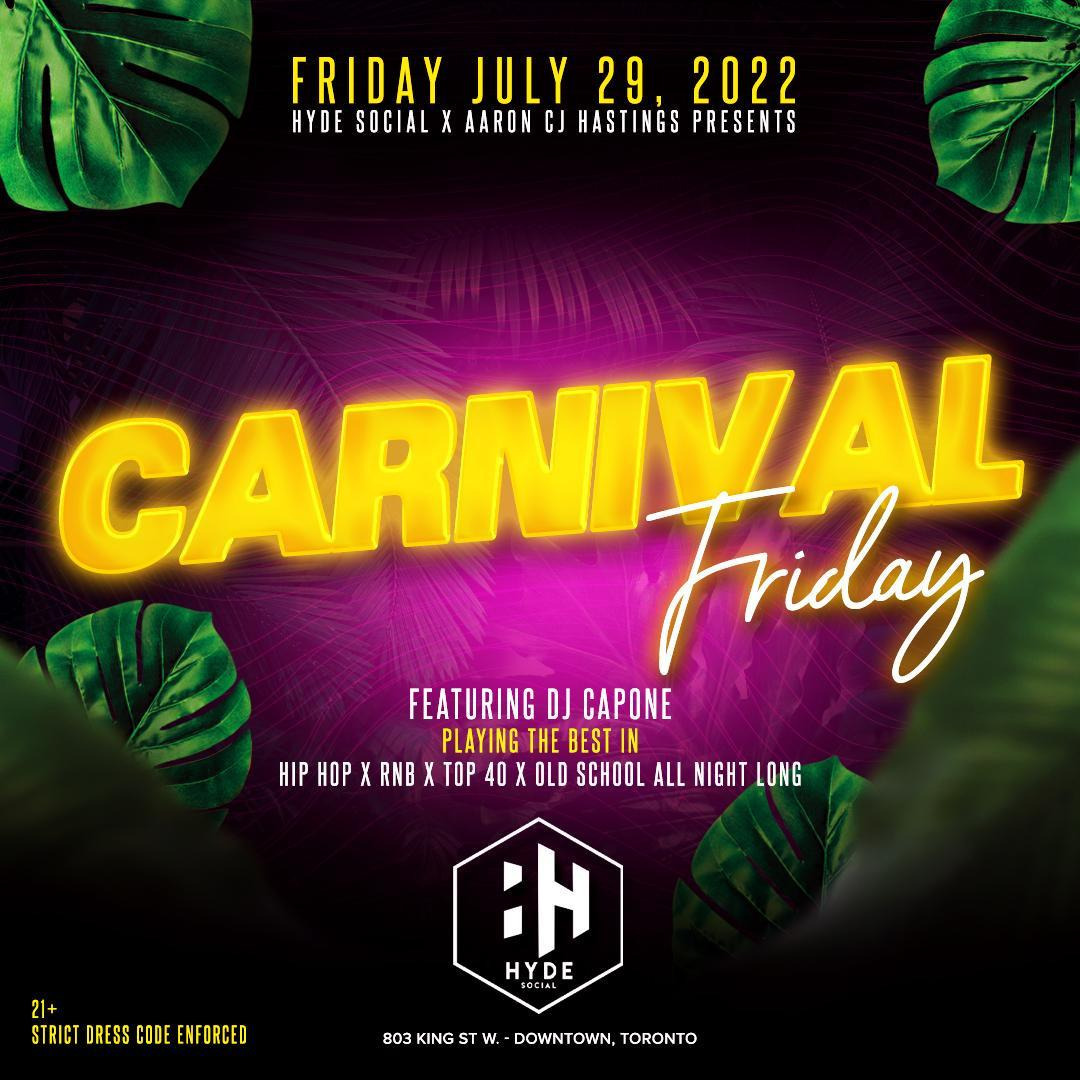 CARNIVAL FRIDAY AT HYDE NIGHTCLUB