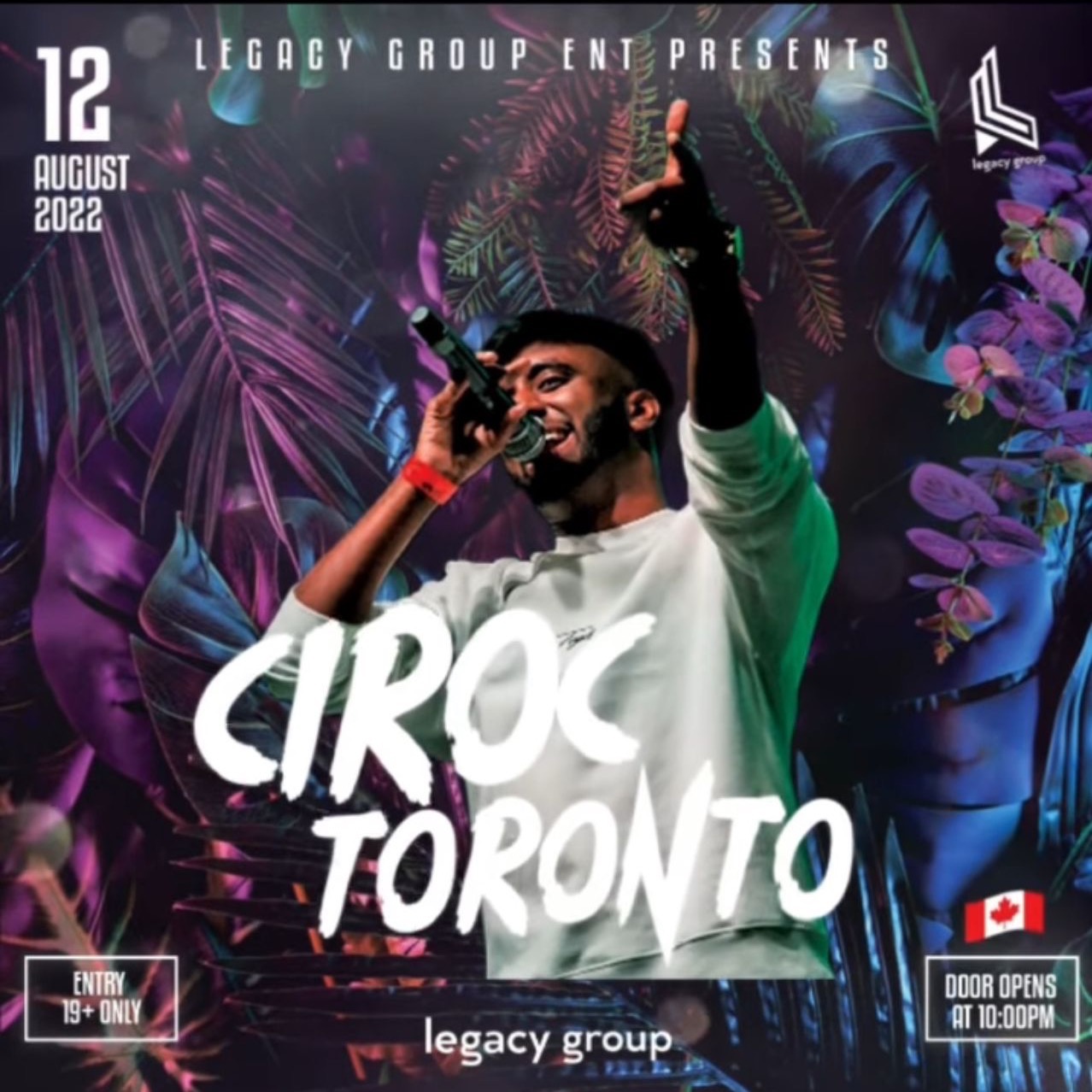 CIROC TORONTO FT. SAHI SIVA - Legacy Group Ent.