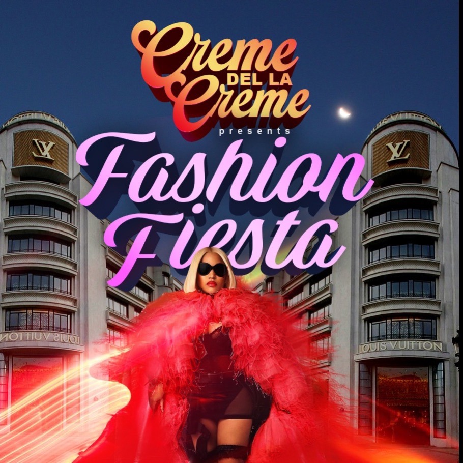 Creme Del La Creme presents Fashion Fiesta