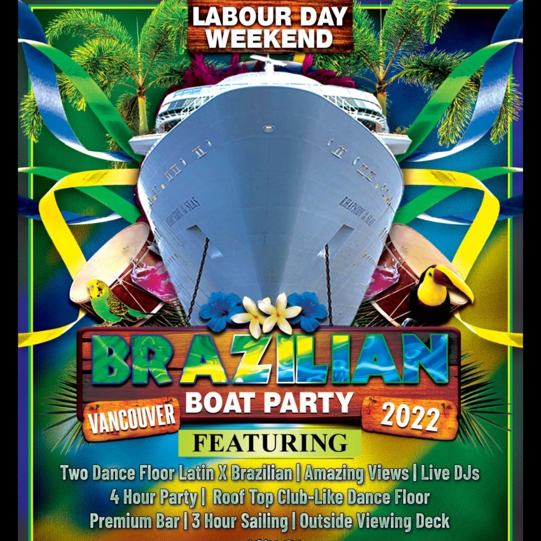 Labour Day Weekend Brazilian Vancouver Boat Party 2022 