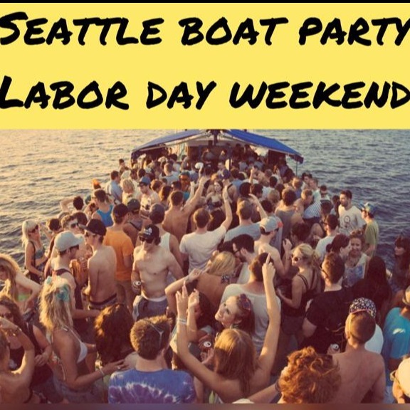 Seattle Boat Party 2022 | Labor Day Weekend