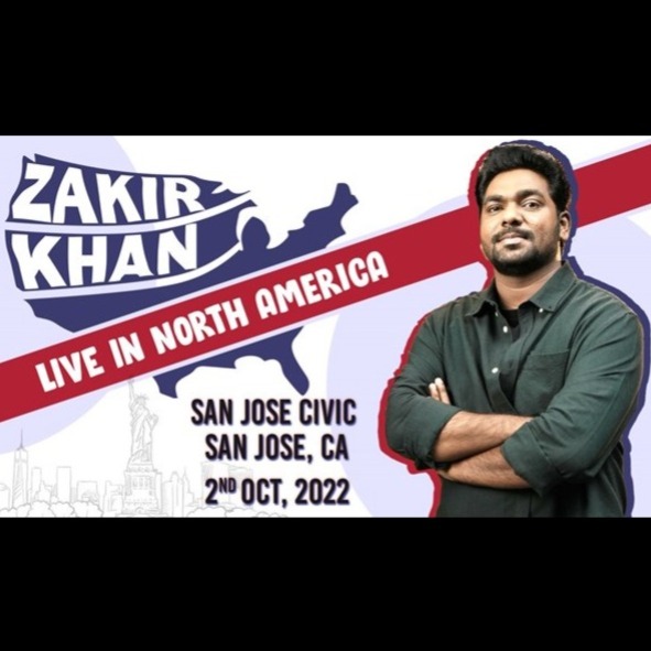 Zakir Khan Stand-up Comedy Live In Bay Area at San Jose Civic, San Jose, CA