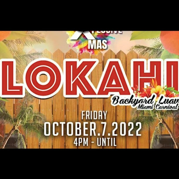 Lokahi - Backyard Luau - Backyard Jam - Miami Carnival Weekend | Miami Carnival | Tickets 
