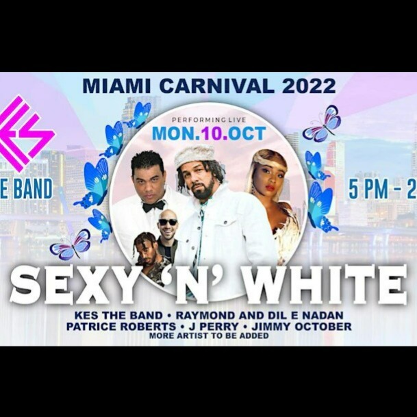 Sexy N White With Kes10-10-22 | Miami Carnival | Tickets 