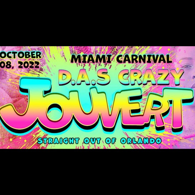 D.A.S Crazy Jouvert for Miami Carnival 2022 | Miami Carnival | Tickets