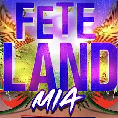 Fete Land - Miami Carnival | Miami Carnival | Tickets