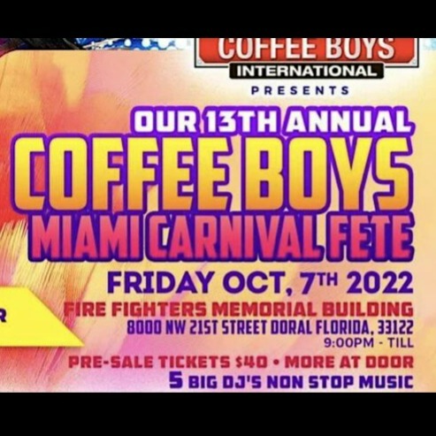 Coffee Boys Miami Fete 2022 | Miami Carnival | Tickets
