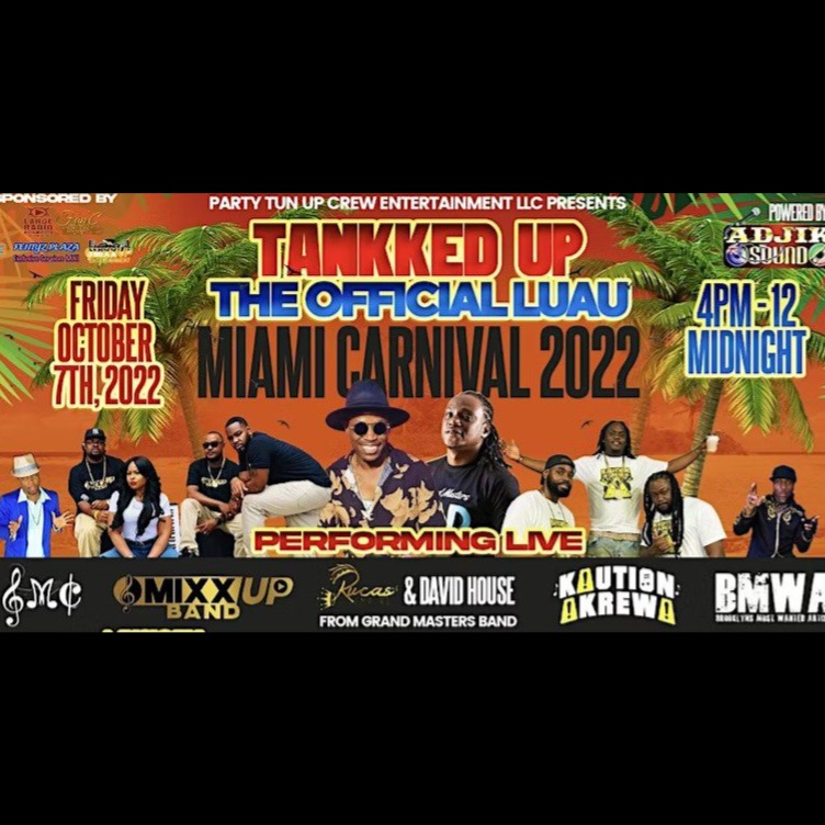 Tankked Up “the Official Luau” (miami Carnival 2022) | Miami Carnival | Tickets 