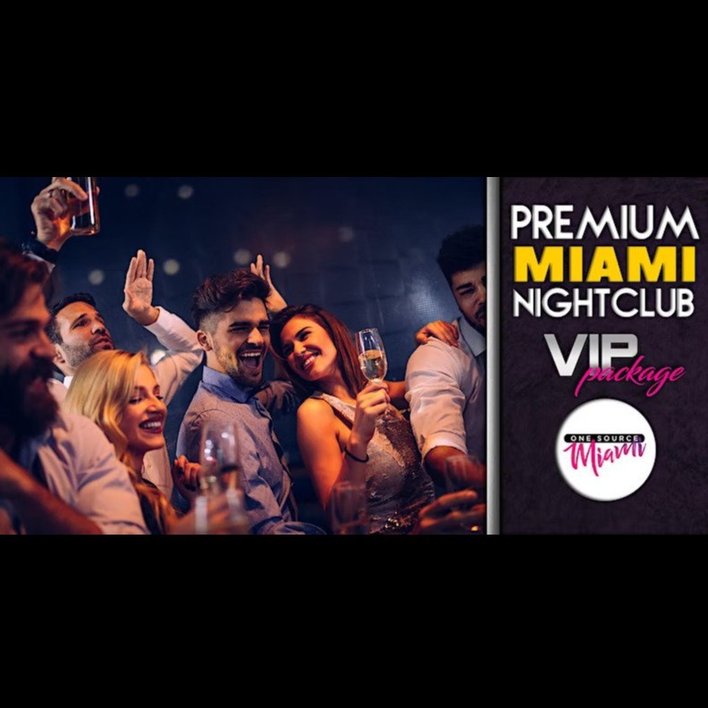 MIAMI NIGHTCLUB VIP PACKAGE | Miami Carnival | Tickets