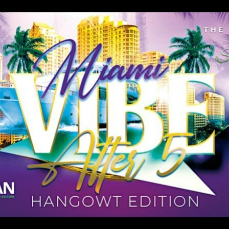 Vibe After 5: Hangowt Edition | Miami Carnival | Tickets 