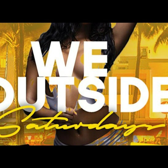 We Outside Saturdays | Ladies FREE with RSVP (Hip-Hop & Reggae) | Miami Carnival | Tickets