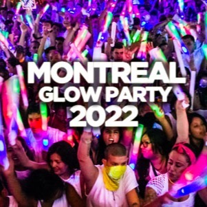 MONTREAL GLOW PARTY 2022 @ JET NIGHTCLUB | OFFICIAL MEGA PARTY