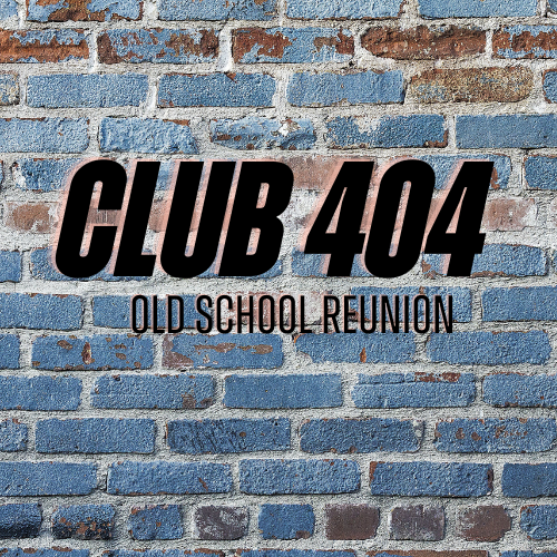 Club 404 Old School Reunion 2022