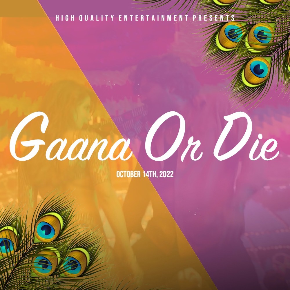 Gaana or Die