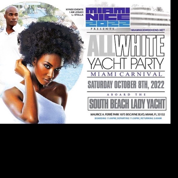 MIAMI NICE 2022 10th ANNUAL ALL WHITE YACHT PARTY MIAMI CARNIVAL WEEKEND