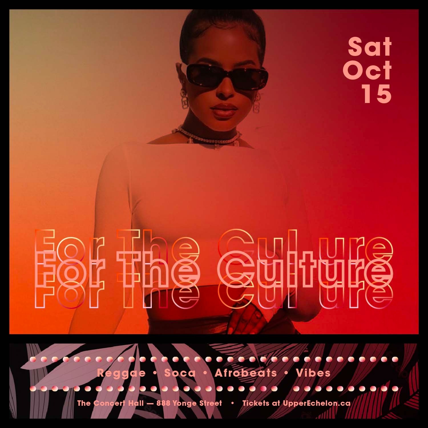 For The Culture | Sat Oct 15 