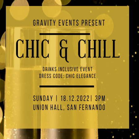 CHIC & CHILL - DRINKS INCLUSIVE EVENT