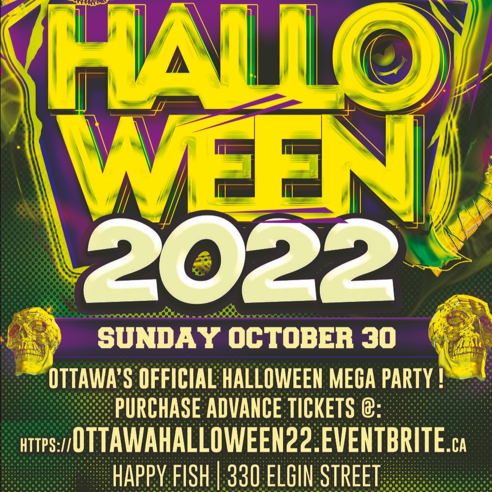 Ottawa Halloween Party 2022 @ Happy Fish | Official Mega Party! 