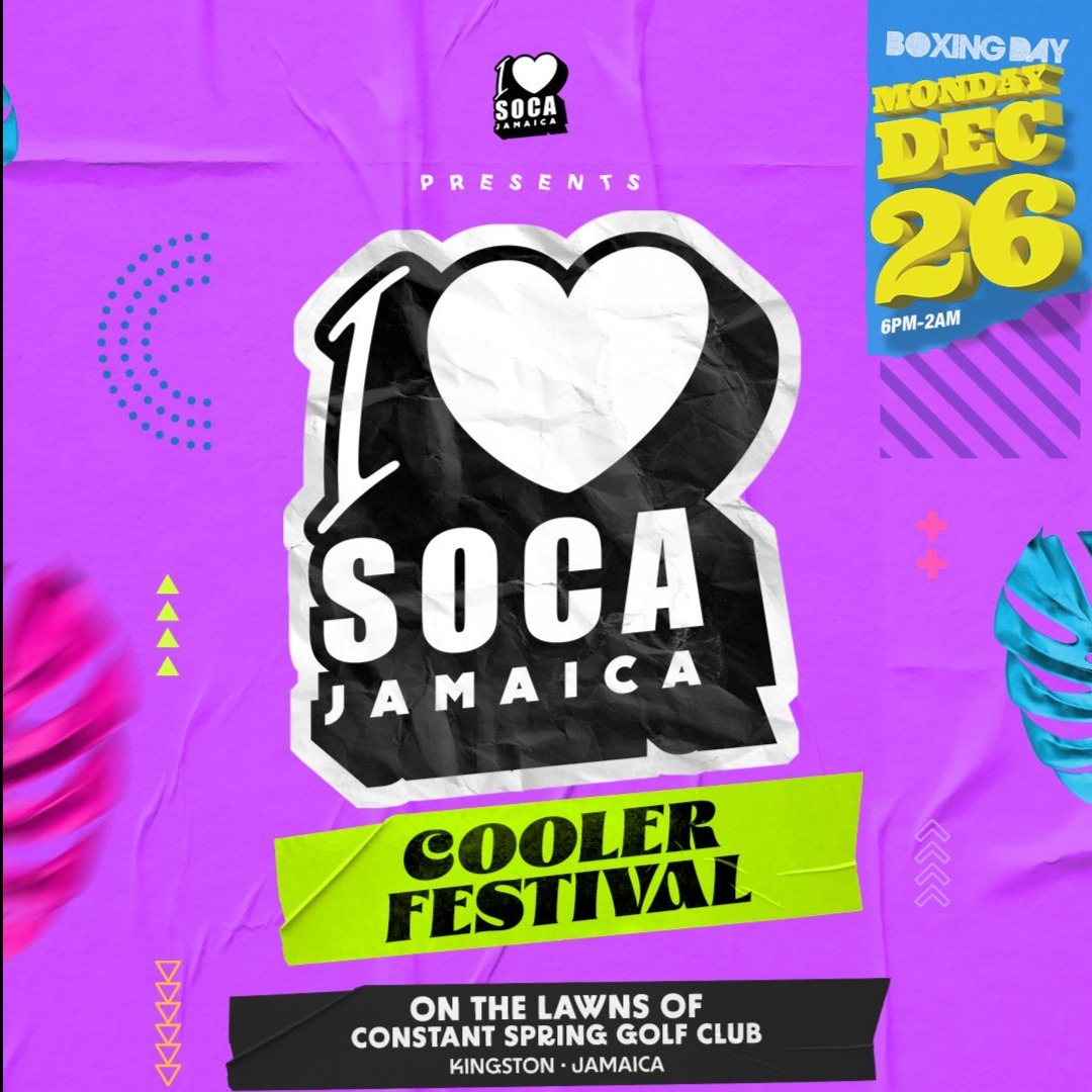 I LOVE SOCA Cooler Festival - Boxing Day 2022