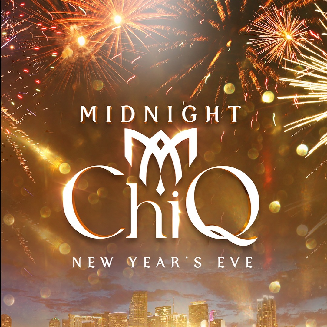 Midnight ChiQ - New Years EVE